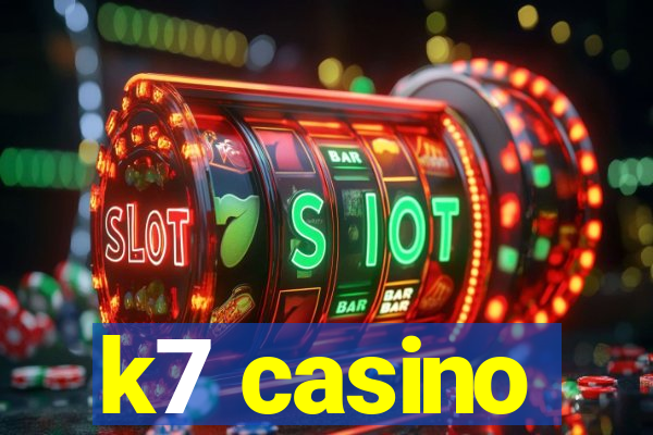 k7 casino